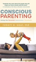 Conscious Parenting: Using the Parental Awareness Threshold 1646630416 Book Cover
