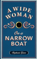 Wide Woman on a Narrow Boat 1786973480 Book Cover