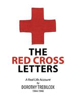 The Red Cross Letters: A Real Life Account 1944-1946 1449072917 Book Cover