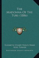 Madonna of the Tubs 1241229325 Book Cover