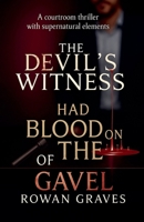 The Devil's Witness Had Blood on the of Gavel B0FK7XLHTH Book Cover