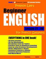 Preston Lee's Beginner English Lesson 21 - 40 for French Speakers 1977920241 Book Cover
