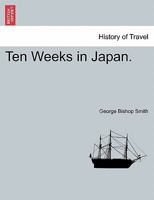 Ten Weeks in Japan 1016582927 Book Cover