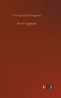 River Legends of the Thames and Rhine 1177654989 Book Cover