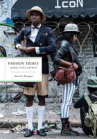 Fashion Tribes: Global Street Style 1419713906 Book Cover
