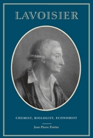 Lavoisier: Chemist, Biologist, Economist 0812216490 Book Cover