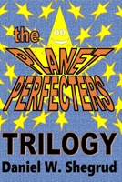 The Planet Perfecters: Trilogy B08JF5KTPD Book Cover