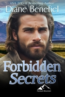 Forbidden Secrets: A Small-Town Romantic Suspense (Payback Mountain) 1957295945 Book Cover