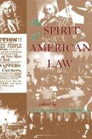The Spirit of American Law 0813367824 Book Cover