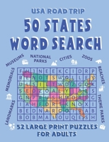 USA Road Trip 50 States Word Search - 52 Large Print Puzzles For Adults: Things To Do, Places To See in America - Family Vacation Word Search Puzzle Book B08B33YCTV Book Cover
