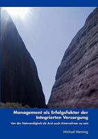 Management als Erfolgsfaktor der Integrierten Versorgung: Von der Notwendigkeit als Arzt auch Unternehmer zu sein 383346531X Book Cover