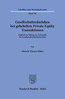 Gesellschafterdarlehen Bei Gehebelten Private Equity Transaktionen: Zugleich Ein Beitrag Zur Systematik Des Gesellschafterdarlehensrechts 3428187180 Book Cover