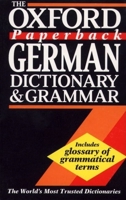 The Oxford Paperback German Dictionary and Grammar 0198645309 Book Cover