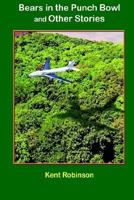 Bears in the Punch Bowl and Other Stories 1414036442 Book Cover