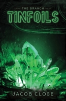 Tinfoils (The Branch, #1) 1839193204 Book Cover