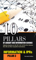10 Pillars of Library and Information Science: Pillar 3: Information IPRs (Objective Questions for UGC-NET, SLET, M.Phil./Ph.D. Entrance, KVS, NVS and Other Competitive Examinations) 8170007585 Book Cover