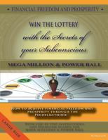 Financial Freedom and Prosperity-How to Win the Lottery-Megamillions-Powerball-: How to Achieve Financial Freedom and Prosperity Through the Pendelmethode 1482659158 Book Cover