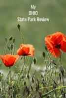 My OHIO State Park Review: A Place To Write Your Own Reviews of Our State Parks, Give It Your Own 1-5 Star Rating 1075488265 Book Cover