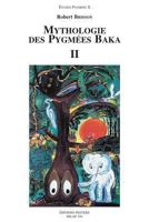 Mythologie Des Pygmees Baka II 904290724X Book Cover