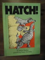 Hatch! (On My Own Books) 087614122X Book Cover