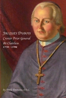 Jacques Dubois: Crosier Prior General at Clairlieu 0979998611 Book Cover