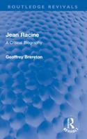 Jean Racine;: A critical biography 1032253118 Book Cover