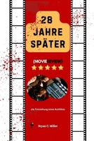 28 Jahre später: Die Entstehung eines Kultfilms (German Edition) B0F3YP6GG2 Book Cover