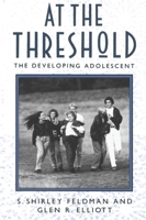 At the Threshold: The Developing Adolescent 0674050363 Book Cover