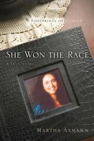 She Won the Race (Footprints of Cancer) 1632325144 Book Cover