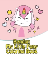 bendon my little pony coloring book: My little pony coloring book for kids, children, toddlers, crayons, adult, mini, girls and Boys. Large 8.5 x 11. 50 Coloring Pages 1710764090 Book Cover