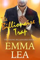 The Billionaire Trap: The Young Billionaires Book 5 064833385X Book Cover