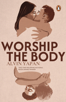 Worship the Body 981520484X Book Cover