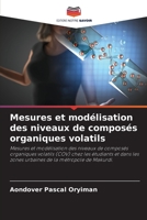 Mesures et modélisation des niveaux de composés organiques volatils 6205959844 Book Cover