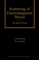 Scattering of Electromagnetic Waves: Advanced Topics 0471388017 Book Cover