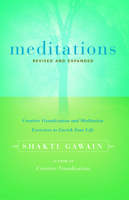 Meditations: Creative Visualisation and Meditation Exercises to Enrich Your Life 157731235X Book Cover