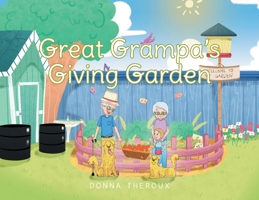 Great Grampa's Giving Garden B0CQMK45V9 Book Cover