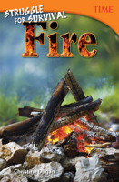 Struggle for Survival: Fire 1493836056 Book Cover