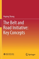 The Belt and Road Initiative: Key Concepts 981139203X Book Cover