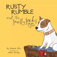 Rusty Rumble and His Smelly Socks 1469199149 Book Cover