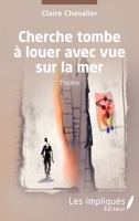Cherche tombe à louer avec vue sur la mer (French Edition) 2385411695 Book Cover