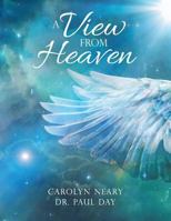 A View from Heaven 1512770655 Book Cover