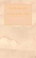 Seeking the Avarenthie Sky B0CM3N9G8D Book Cover