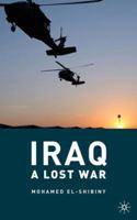 Iraq: A Lost War 0230103073 Book Cover