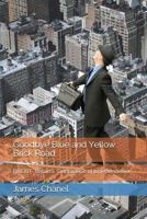 Goodbye Blue and Yellow Brick Road: Brexit- Britain's "declaration of Independence" 1983397458 Book Cover