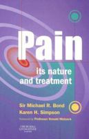 Pain: Its Nature and Treatment 0443063524 Book Cover