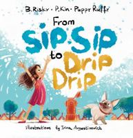 From Sip Sip to Drip Drip 1734923342 Book Cover