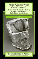 The Pygmies Were Our Compass 0325071055 Book Cover