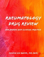 Rheumatology Drug Review: For Boards and Clinical Practice 1660800617 Book Cover