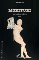 Morituri: Le reste à vivre (Rue Des Écoles) (French Edition) 2140205537 Book Cover