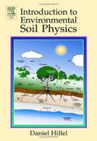Introduction to Environmental Soil Physics 0123486556 Book Cover